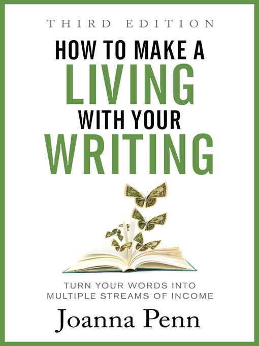 Title details for How to Make a Living with Your Writing by Joanna Penn - Available